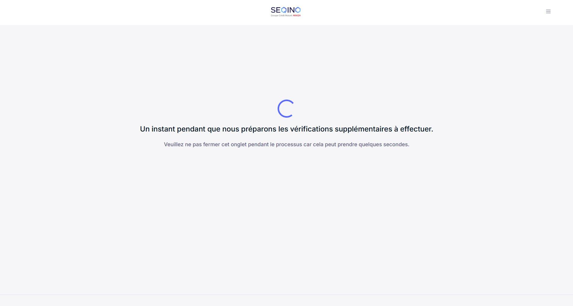 Screenshot: loading screen "One moment while we prepare the additional verifications to be carried out."